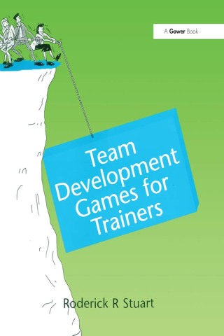 Cover image: Team Development Games for Trainers 1st edition 9780566079184