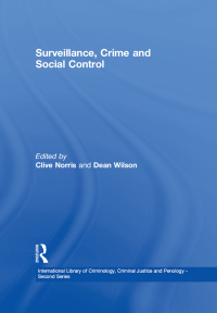 表紙画像: Surveillance, Crime and Social Control 1st edition 9780754624608