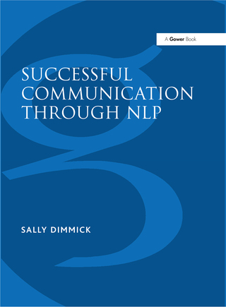 Imagen de portada: Successful Communication Through NLP 1st edition 9780566075797