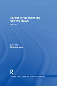 صورة الغلاف: Studies in the Islam and Science Nexus 1st edition 9780754629153