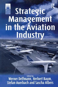 Omslagafbeelding: Strategic Management in the Aviation Industry 1st edition 9781138259201