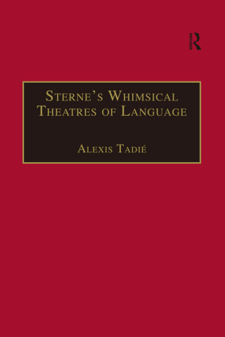 Imagen de portada: Sterne’s Whimsical Theatres of Language 1st edition 9780754630760