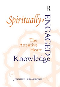 Cover image: Spiritually-Engaged Knowledge 1st edition 9780754653776