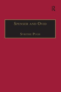 Imagen de portada: Spenser and Ovid 1st edition 9780754639053