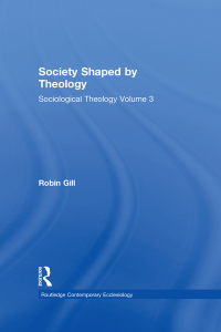 Cover image: Society Shaped by Theology 1st edition 9781409426011