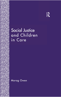 Cover image: Social Justice and Children in Care 1st edition 9781856283724