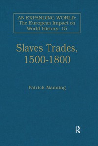 Cover image: Slave Trades, 1500–1800 1st edition 9780860785125