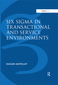 Cover image: Six Sigma in Transactional and Service Environments 1st edition 9781138255784