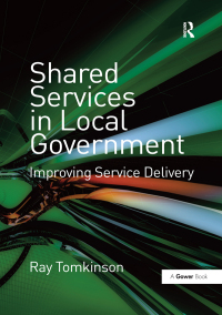 صورة الغلاف: Shared Services in Local Government 1st edition 9781138380974