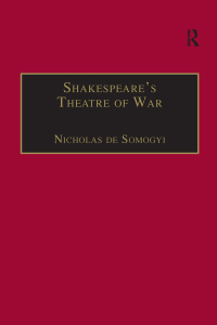 Cover image: Shakespeare’s Theatre of War 1st edition 9781138272040