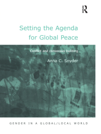 صورة الغلاف: Setting the Agenda for Global Peace 1st edition 9781138263987