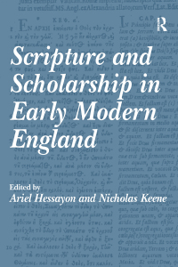 Cover image: Scripture and Scholarship in Early Modern England 1st edition 9780754638933