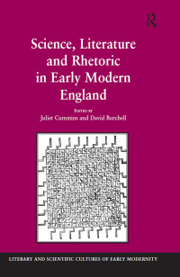 Imagen de portada: Science, Literature and Rhetoric in Early Modern England 1st edition 9781138265318