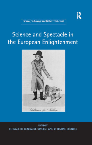 Cover image: Science and Spectacle in the European Enlightenment 1st edition 9781138245792