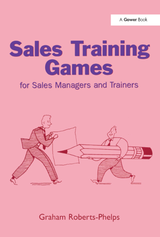 Cover image: Sales Training Games 1st edition 9780566082061