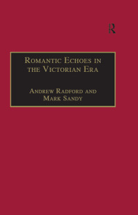 Cover image: Romantic Echoes in the Victorian Era 1st edition 9780754657880