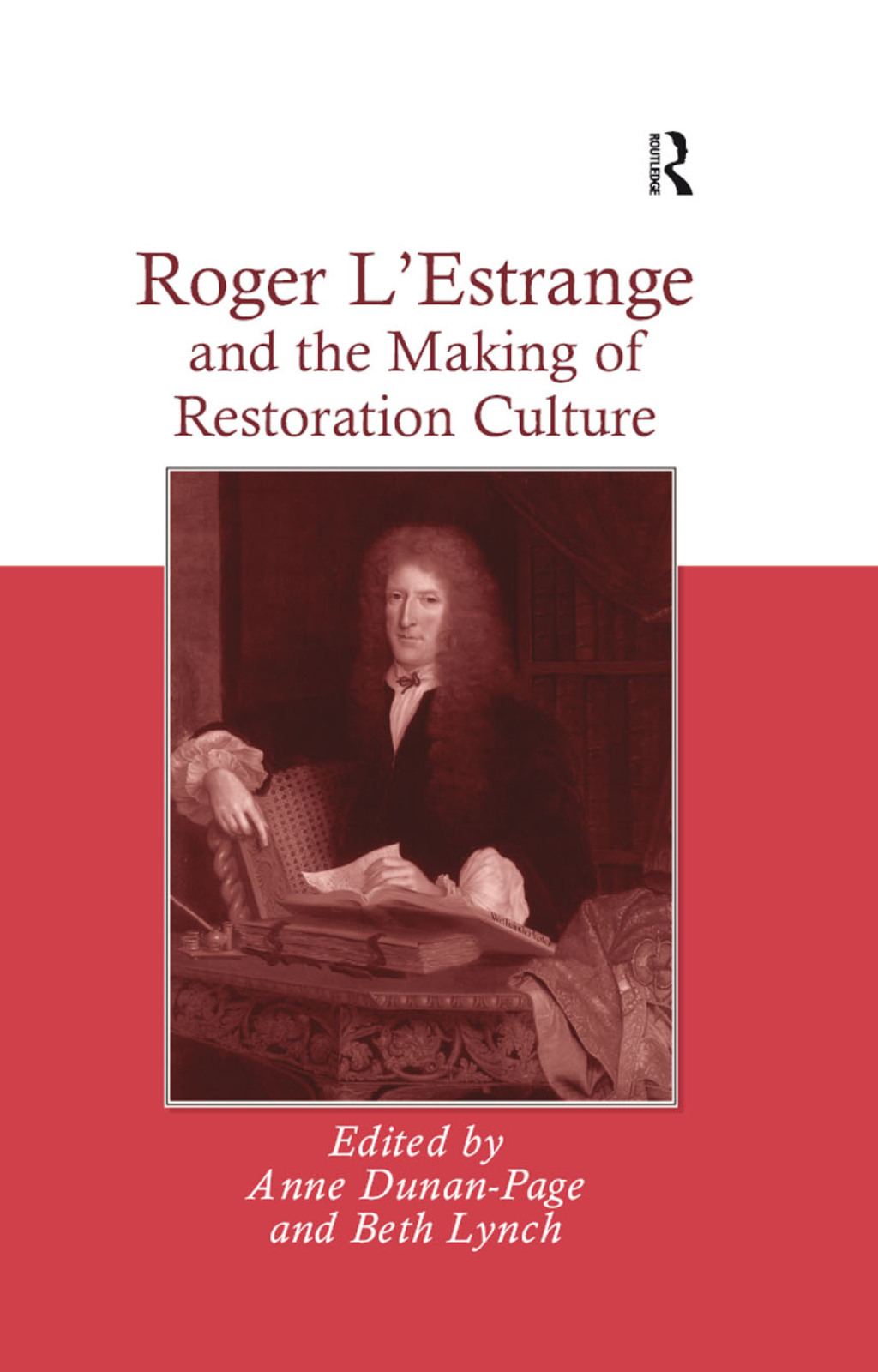 Roger L’Estrange and the Making of Restoration Culture 1st Edition