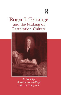 Cover image: Roger L'Estrange and the Making of Restoration Culture 1st edition 9780754658009