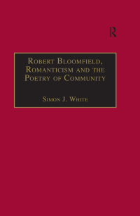 Omslagafbeelding: Robert Bloomfield, Romanticism and the Poetry of Community 1st edition 9780367887933