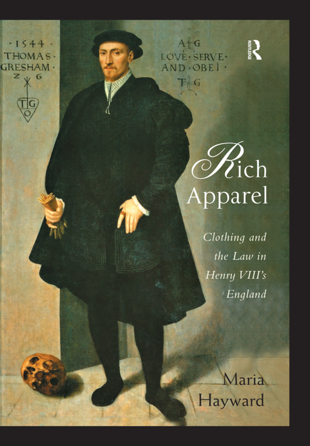 Rich Apparel Clothing and the Law in Henry VIII’s England 1st Edition