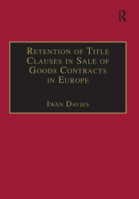 Omslagafbeelding: Retention of Title Clauses in Sale of Goods Contracts in Europe 1st edition 9780367605056
