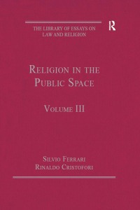 Cover image: Religion in the Public Space 1st edition 9781409436027