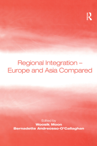 Imagen de portada: Regional Integration – Europe and Asia Compared 1st edition 9781138259027