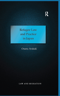 Imagen de portada: Refugee Law and Practice in Japan 1st edition 9781138276314