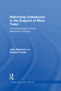 Cover image: Reforming Catholicism in the England of Mary Tudor 1st edition 9780754652366