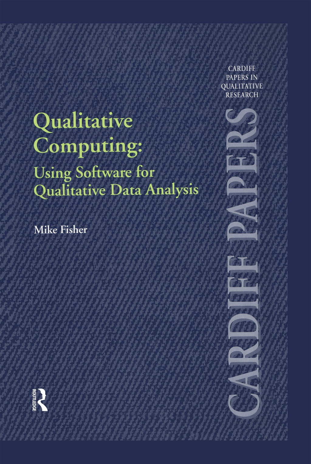 Qualitative Computing: Using Software for Qualitative Data Analysis 1st Edition
