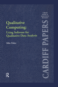 表紙画像: Qualitative Computing: Using Software for Qualitative Data Analysis 1st edition 9781859725610