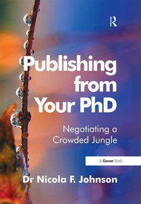 Omslagafbeelding: Publishing from Your PhD 1st edition 9780566091629