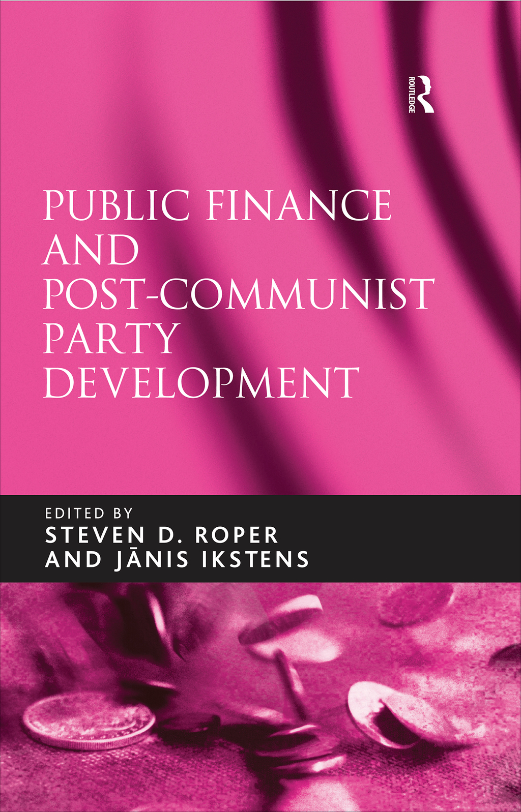Public Finance and Post-Communist Party Development 1st Edition