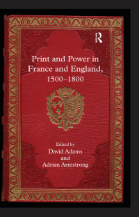 Immagine di copertina: Print and Power in France and England, 1500-1800 1st edition 9780754655916