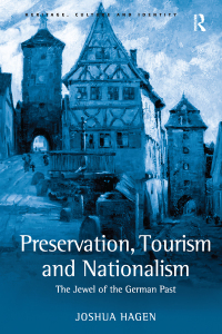 صورة الغلاف: Preservation, Tourism and Nationalism 1st edition 9780754643241
