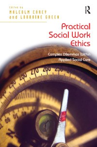 Titelbild: Practical Social Work Ethics 1st edition 9781138467620