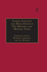 Cover image: Power, Violence and Mass Death in Pre-Modern and Modern Times 1st edition 9780754630425