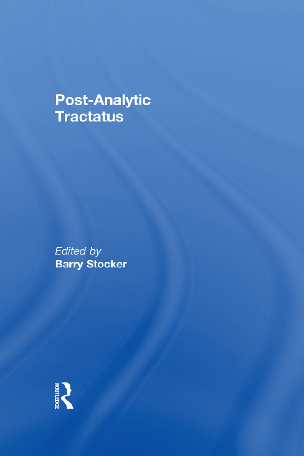 Post-Analytic Tractatus 1st Edition