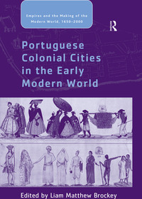 صورة الغلاف: Portuguese Colonial Cities in the Early Modern World 1st edition 9780754663133