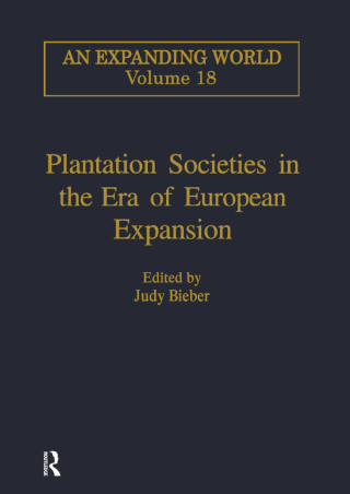 Immagine di copertina: Plantation Societies in the Era of European Expansion 1st edition 9780860785064