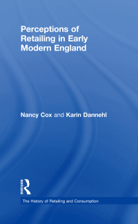 Cover image: Perceptions of Retailing in Early Modern England 1st edition 9781138266407