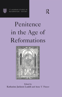 Omslagafbeelding: Penitence in the Age of Reformations 1st edition 9780754600961