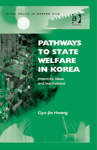 Cover image: Pathways to State Welfare in Korea 1st edition 9780754642619