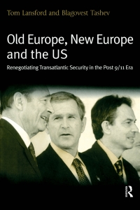 Cover image: Old Europe, New Europe and the US 1st edition 9780754641438