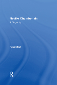 Cover image: Neville Chamberlain 1st edition 9780754656159