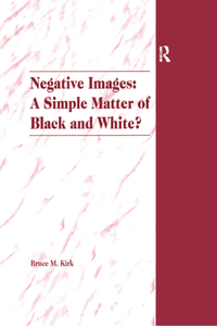 Omslagafbeelding: Negative Images: A Simple Matter of Black and White? 1st edition 9781859721193