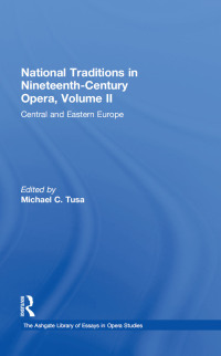 Cover image: National Traditions in Nineteenth-Century Opera, Volume II 1st edition 9780754629061