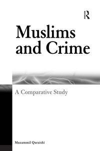 صورة الغلاف: Muslims and Crime 1st edition 9781138278097