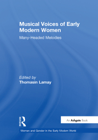 Imagen de portada: Musical Voices of Early Modern Women 1st edition 9780754637424