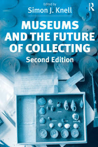 Omslagafbeelding: Museums and the Future of Collecting 2nd edition 9780754630050